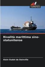 Rivalità marittima sino-statunitense af Alain Oudot de Dainville