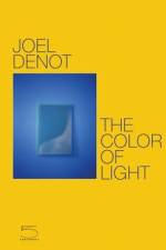 The Color of Light af Joel Denot