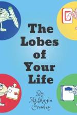 The Lobes of Your Life af Kayla Crowley