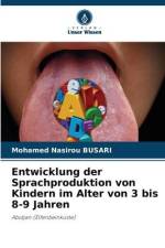Entwicklung der Sprachproduktion von Kindern im Alter von 3 bis 8-9 Jahren af Mohamed Nasirou Busari
