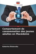 Comportement de consommation des jeunes adultes en Macédoine af Katerina Ristovska