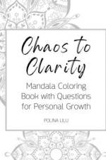Chaos to Clarity af Polina Lilu
