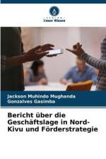 Bericht über die Geschäftslage in Nord-Kivu und Förderstrategie af Jackson Muhindo Mughanda