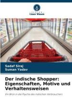 Der indische Shopper: Eigenschaften, Motive und Verhaltensweisen af Sadaf Siraj