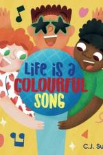 Life is a Colourful Song af C J Summer