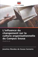 L'influence du changement sur la culture organisationnelle du Campus Sousa af Joselma Mendes de Sousa Carneiro