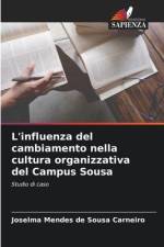 L'influenza del cambiamento nella cultura organizzativa del Campus Sousa af Joselma Mendes de Sousa Carneiro
