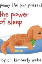 Penny the Pup Presents The Power of Sleep af Kimberly Weber