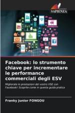 Facebook: lo strumento chiave per incrementare le performance commerciali degli ESV af Franky Junior Fongou