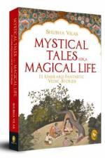 Mystical Tales for a Magical Life: 11 Unheard Fantastic Vedic Stories af Shubha Vilas