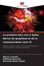La protéine Sars Cov-2 Spike dérive du graphène et de la communication sans fil af Mauro Luisetto