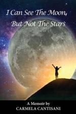 I Can See The Moon, But Not The Stars af Carmela Cantisani