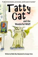 Tatty Cat and the Wonderful Whiff af Mella May