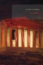 And After the Flames: A Collection of Poetry Inspired by Greek Mythology af S. E. Andreasson