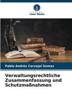 Verwaltungsrechtliche Zusammenfassung und Schutzmaßnahmen af Pablo Andrés Carvajal Gomez