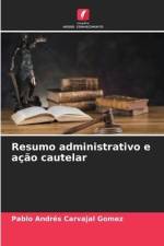 Resumo administrativo e ação cautelar af Pablo Andrés Carvajal Gomez
