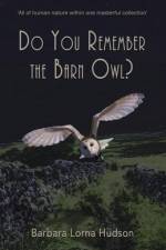 Do You Remember The Barn Owl? af Barbara Lorna Hudson
