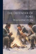 The Defender of Fort Washington af Anonymous