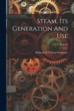 Steam, Its Generation And Use; Volume 29 af Babcock