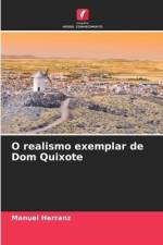 O realismo exemplar de Dom Quixote af Manuel Herranz