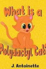 What is a Polydactyl Cat? af J. Antoinette