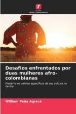 Desafios enfrentados por duas mulheres afro-colombianas af William Peña Agracé