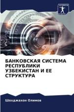 BANKOVSKAYa SISTEMA RESPUBLIKI UZBEKISTAN I EE STRUKTURA af Shohdzhahon Olimow