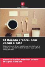 El Dorado cresce, com cacau e café af Hernán Federico Mendoza Soltero
