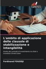 L'ambito di applicazione delle clausole di stabilizzazione e intangibilità af Ferdinand Fouodji