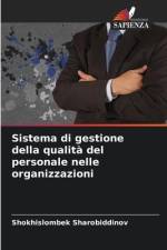 Sistema di gestione della qualità del personale nelle organizzazioni af Shokhislombek Sharobiddinov