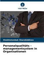 Personalqualitäts - managementsystem in Organisationen af Shokhislombek Sharobiddinov
