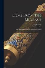 Gems From the Midrash: Or, Hebrew Literature for Schools and Homes af Joseph Cohn