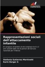 Rappresentazioni sociali dell'attaccamento infantile af Stefania Gutierrez Martinetti