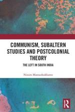 Communism, Subaltern Studies and Postcolonial Theory af Nissim Mannathukkaren