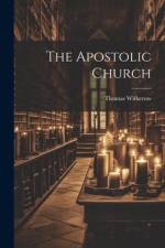 The Apostolic Church af Thomas Witherow