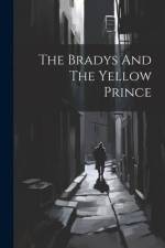 The Bradys And The Yellow Prince af Anonymous