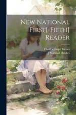 New National First[-Fifth] Reader af Charles Joseph Barnes