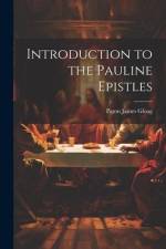 Introduction to the Pauline Epistles af Paton James Gloag