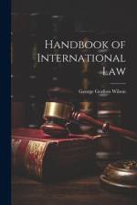 Handbook of International Law af George Grafton Wilson