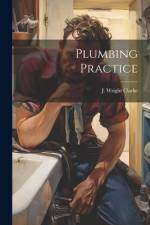 Plumbing Practice af J. Wright Clarke