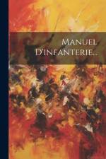 Manuel D'infanterie... af Anonymous