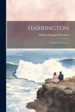 Harrington: A Story of True Love af William Douglas O'Connor