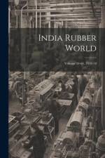 India Rubber World; Volume 59-60, 1918-19 af Anonymous