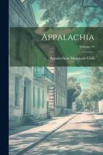 Appalachia; Volume 10 af Appalachian Mountain Club
