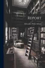 Report af Milwaukee Public Library