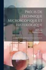 Précis de technique microscopique et histologique: Ou introduction pratique a l'anatomie générale af Mathias Marie Duval