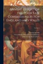 Annual Report of the Poor Law Commissioners for England and Wales; Volume 3 af Great Britain Poor Law Commissioners
