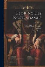 Der Ring Des Nostradamus: Histor. Roman; Volume 2 af Eduard Maria Oettinger