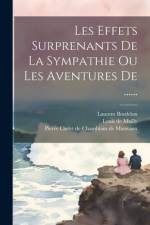 Les Effets Surprenants De La Sympathie Ou Les Aventures De ...... af Laurent Bordelon