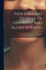 New England Journal Of Dentistry And Allied Sciences; Volume 2 af Anonymous
